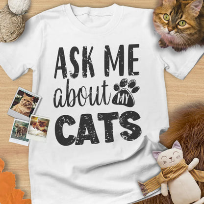 Ask Me About My Cats - Unisex Softstyle Tee Cat T-Shirt